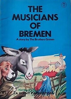 The Musicians of Bremen: A Giant Fairy Story