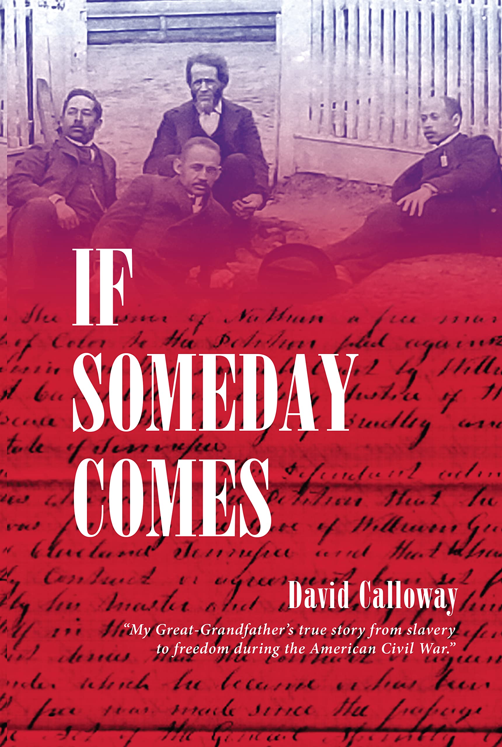 If Someday Comes: A Slave's Story of Freedom (Kindle Edition)
