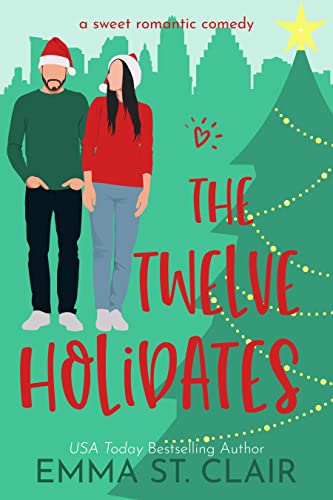 The Twelve Holidates (Love Clichés, #3.5)