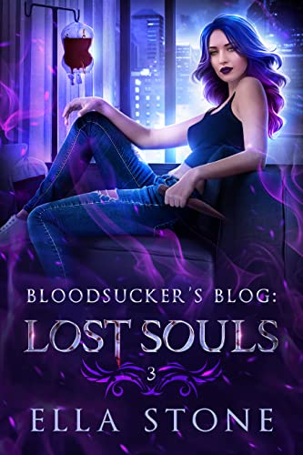 Bloodsucker's Blog: Lost Souls (Bloodsucker's Blog, #3)