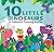 10 Little Dinosaurs by Page Publications
