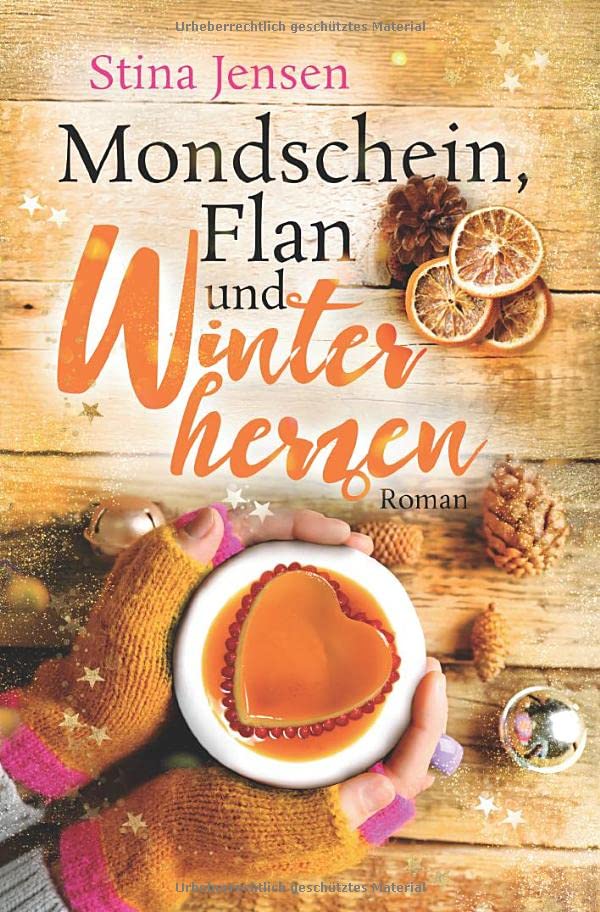 Mondschein, Flan und Winterherzen (Winterknistern, #6)
