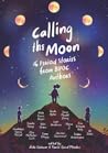 Calling the Moon by Aida Salazar Calling the Moon by Aida Salazar