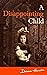 A Disappointing Child by Diana Hardie