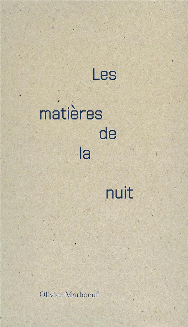 Les matières de la nuit (Paperback)