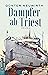 Dampfer ab Triest: Roman (I...