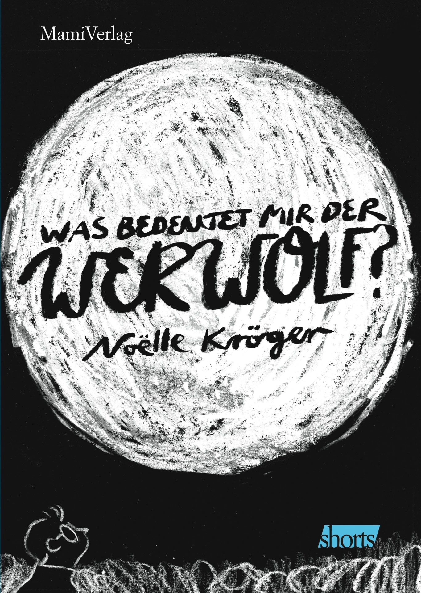 Was bedeutet mir der Werwolf?
