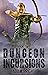Dungeon Incursions Book 2 (Dungeon Incursions #2)