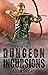 Dungeon Incursions Book 3 (Dungeon Incursions #3)