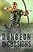 Dungeon Incursions Book 4