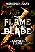 The Flame and The Blade: Th...
