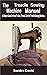 The Treadle Sewing Machine ...
