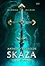 Skaza by Anthony Reynolds Skaza by Anthony Reynolds