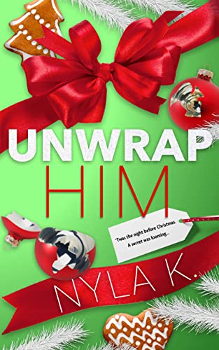 Unwrap Him