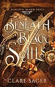 Beneath Black Sails