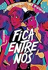 Fica entre nós