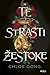 Te strasti žestoke