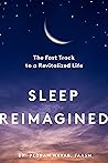 Sleep Reimagined:...