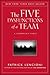 The Five Dysfunctions of a Team