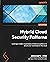 Hybrid Cloud Security Patterns: Leverage modern repeatable architecture patterns to secure your workloads on the cloud