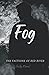 Fog (The Factions of Red Ri...