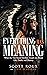 Everything Has Meaning: Wha...