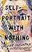 Self Portrait with Nothing