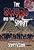 The Sword and the Spirit: A Vampire Slaying Novel (The Immortal Dracula series Book 3)