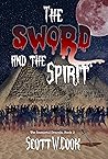 The Sword and the Spirit by Scott W. Cook