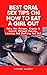 BEST ORAL SEX TIPS ON HOW TO EAT A GIRL OUT: Make Her Scream, Orgasm & Squirt Through Eating, Licking And Sucking Her Out