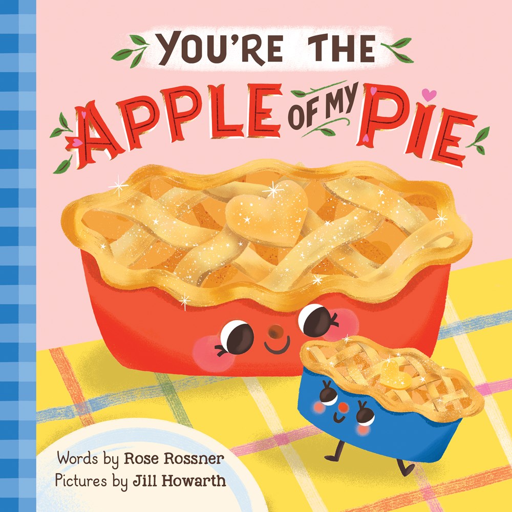You're the Apple of my Pie (Kindle Edition)