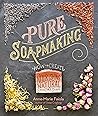 Pure Soapmaking: ...