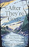 After They're Gone by Peter Marren