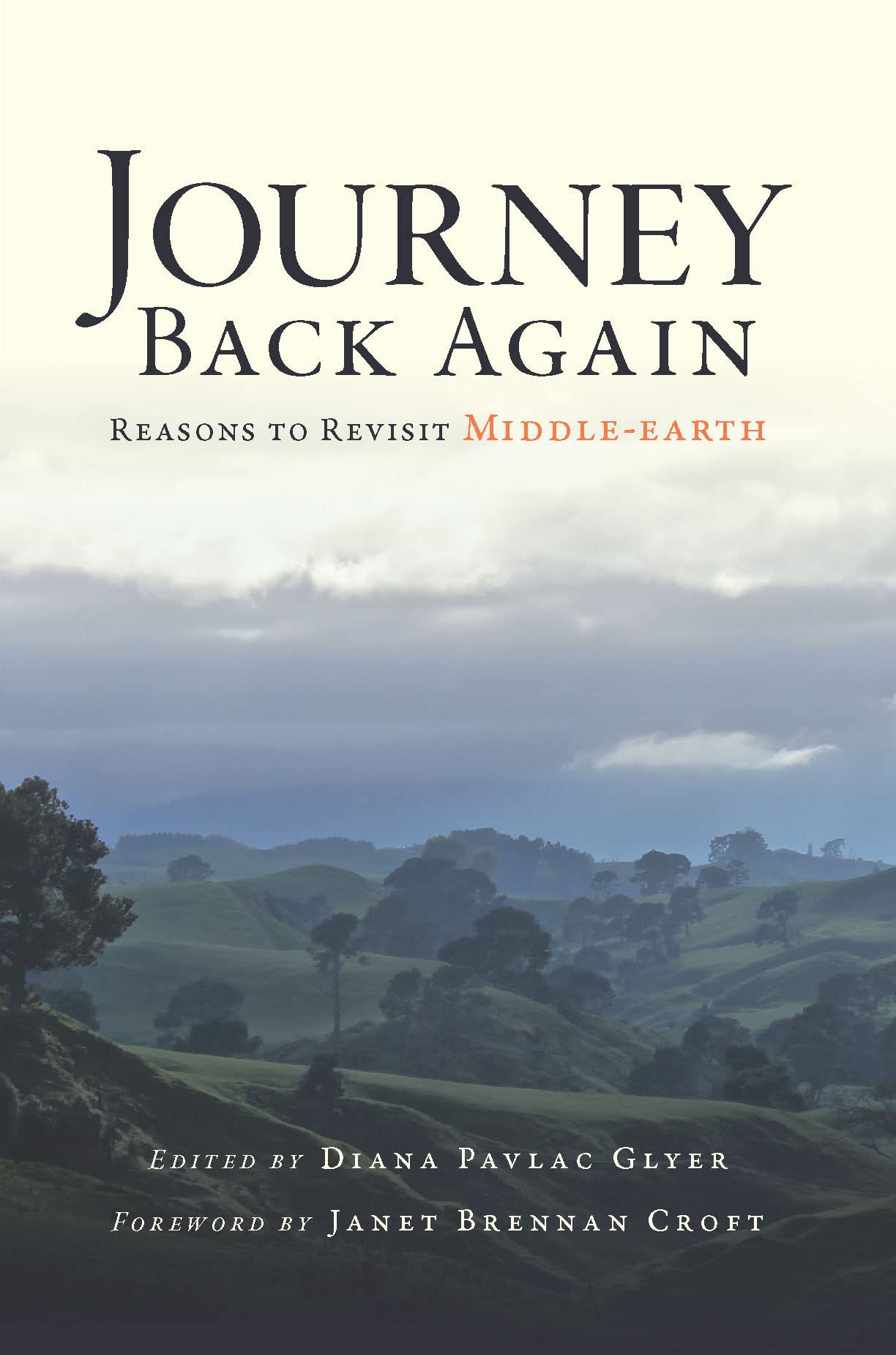 Journey Back Again: Reasons to Revisit Middle-earth (Kindle Edition)