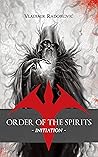 Order of the Spirits by Vladimir Radojković