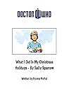 What I Did In My Christmas Holidays By Sally Sparrow