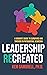 Leadership Recreated by Kem Gambrell