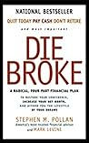 Die Broke: A Radi...