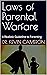 Laws of Parental Warfare: A...