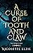 A Curse of Tooth and Claw (...