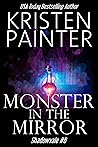Monster in the Mirror by Kristen Painter