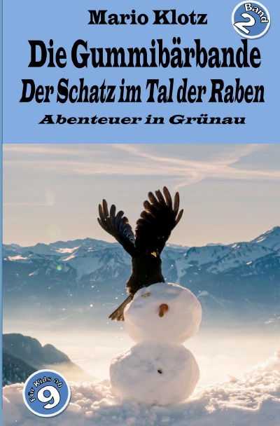Die Gummibärbande: Der Schatz im Tal der Raben