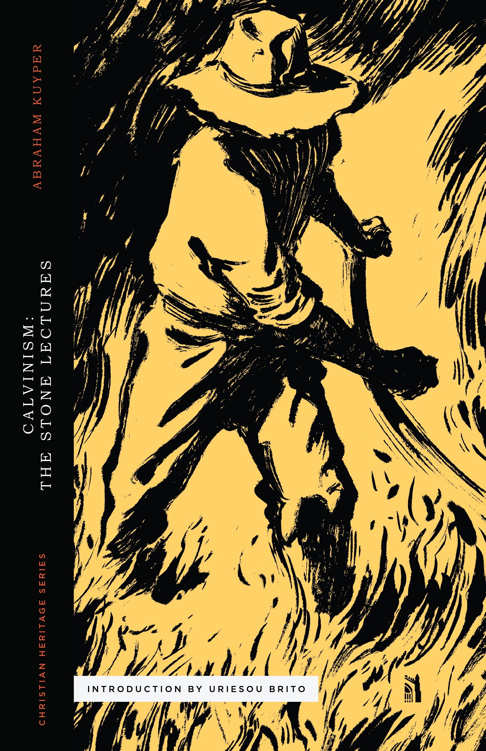 Calvinism: The Stone Lectures (Christian Heritage Series)