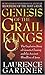 Genesis of the Grail Kings