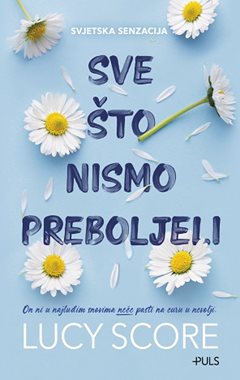 Sve što nismo preboljeli (Knockemout #1)