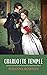 Charlotte Temple: The 1791 Classic Seduction Novel (Annotated)