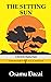 The Setting Sun (Ordishy Books)
