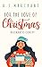 For the Love of Christmas: A Vineyard Christmas Romance