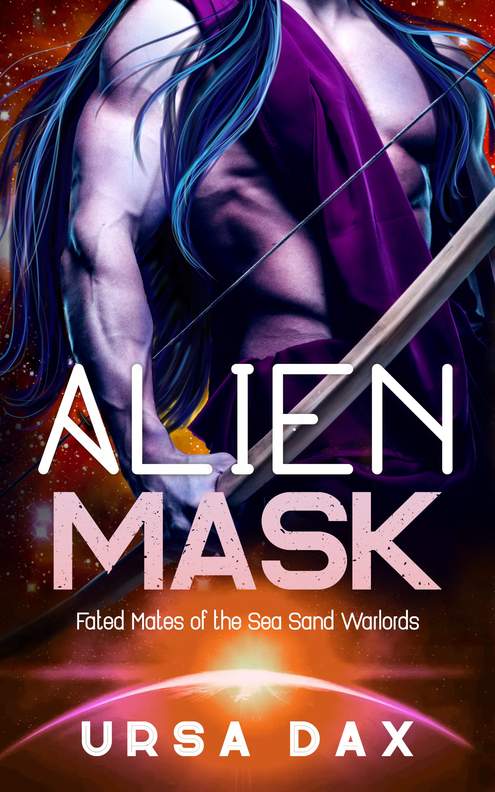 Alien Mask (Fated Mates of the Sea Sand Warlords, #12)