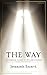 The Way: The Essential Classic of Opus Dei's Founder